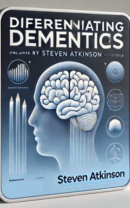 Differentiating Dementias – Steven Atkinson