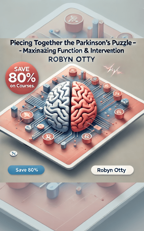 Piecing Together the Parkinson’s Puzzle -Maximizing Function & Improving Intervention – Robyn Otty