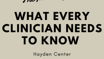 The Meth Epidemic -What Every Clinician Needs to Know – Hayden Center