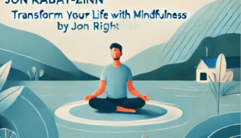 The Power of Mindfulness as Practice -Making It Real Right Now with Jon Kabat-Zinn – Jon Kabat-Zinn